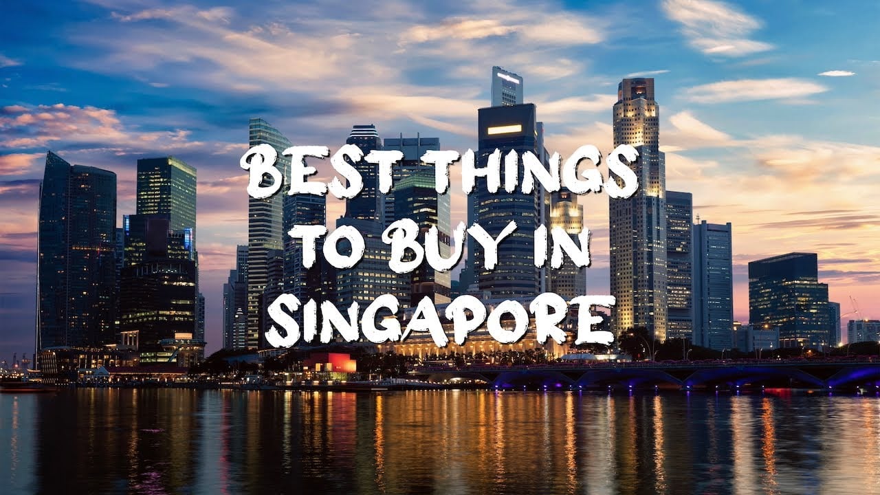 Best Things to Buy in Singapore